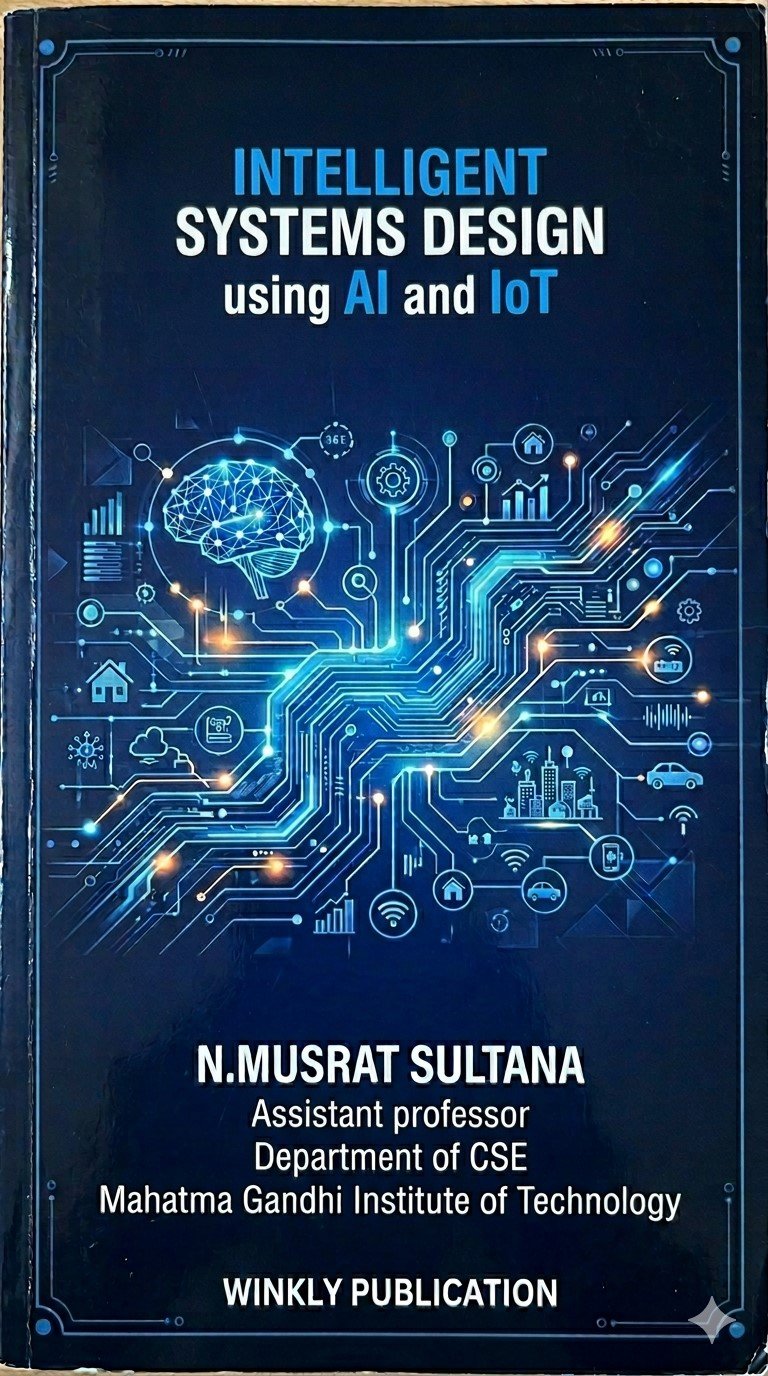 INTELLIGENT SYSTEMS DESIGN USING AI AND IOT