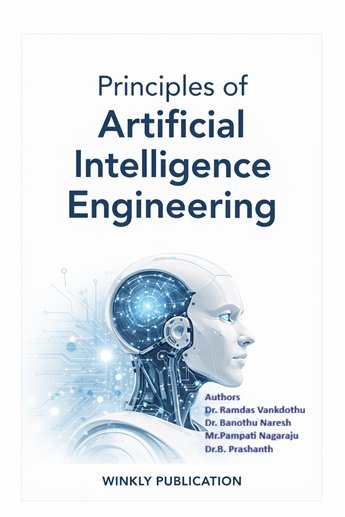 PRINCIPLES OF ARTIFICIAL INTELLIGENCE ENGINEERING