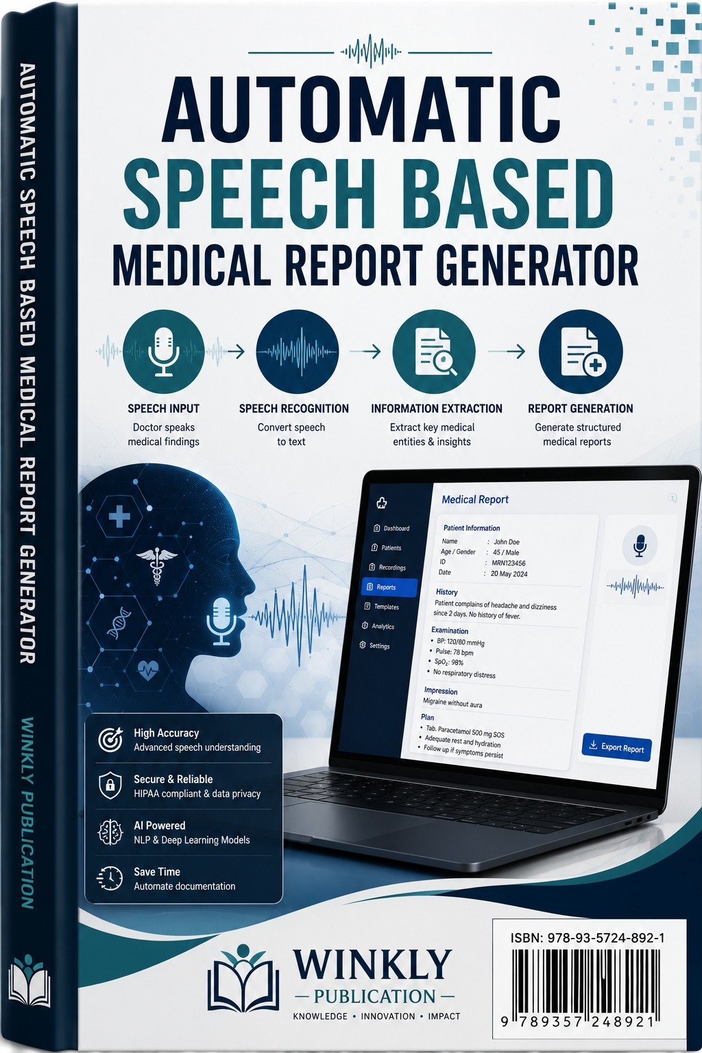 Automatic Speech Based Medical Report Generator