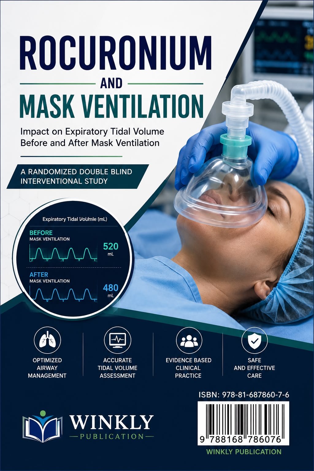 ROCURONIUM AND MASK VENTILATION IMPACT OF EXPIRATORY TIDAL VOLUME BEFORE AND AFTER MASK VENTILATION A RANDOMIZED DOUBLE BLIND INTERVENTIONAL STUDY