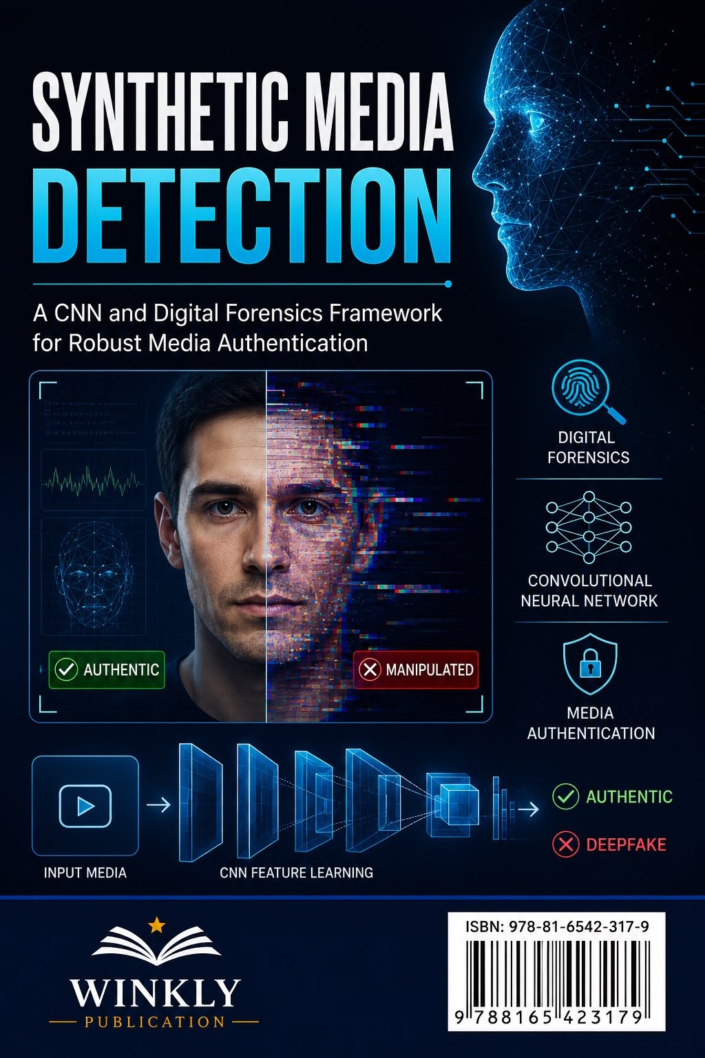 SYNTHETIC MEDIA DITECTIION A CNN AND DIGITAL FORENSICS FRAMEWORK FOR ROBUST MEDIA AUTHENTICATION