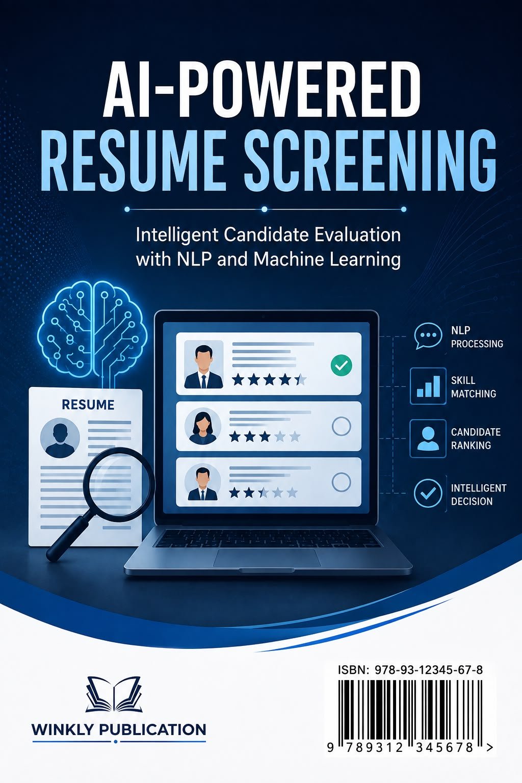 AI-POWERED RESUME SCREENING INTELLIGENT CANDIDATE EVALUTION WITH NLP AND MACHINE LEARNING