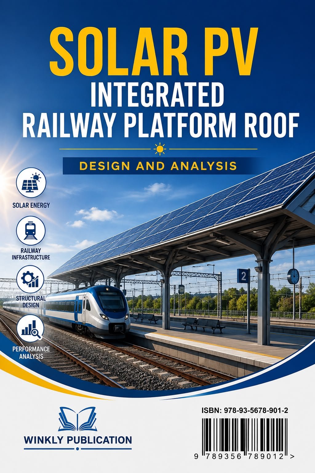 SOLAR PV INTEGRATED RAILWAY PLATFORM OF  DESIGN AND ANALYSIS