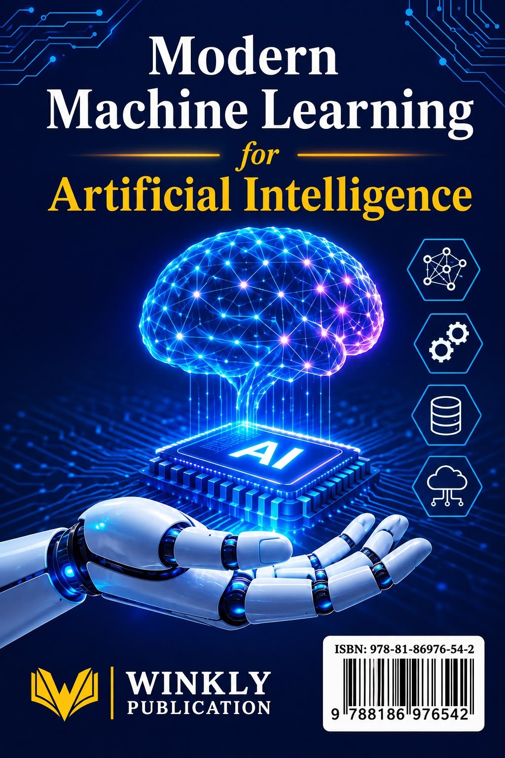 Modern Machine Learning for Artificial Intelligence
