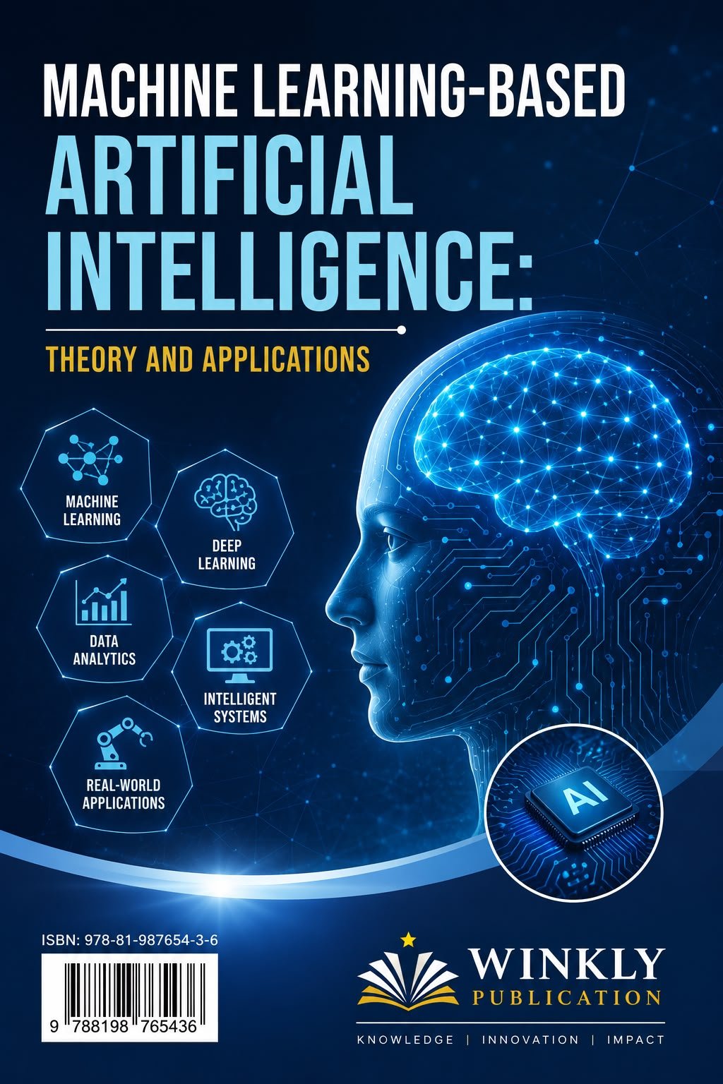 Machine Learning-Based Artificial Intelligence: Theory and Applications