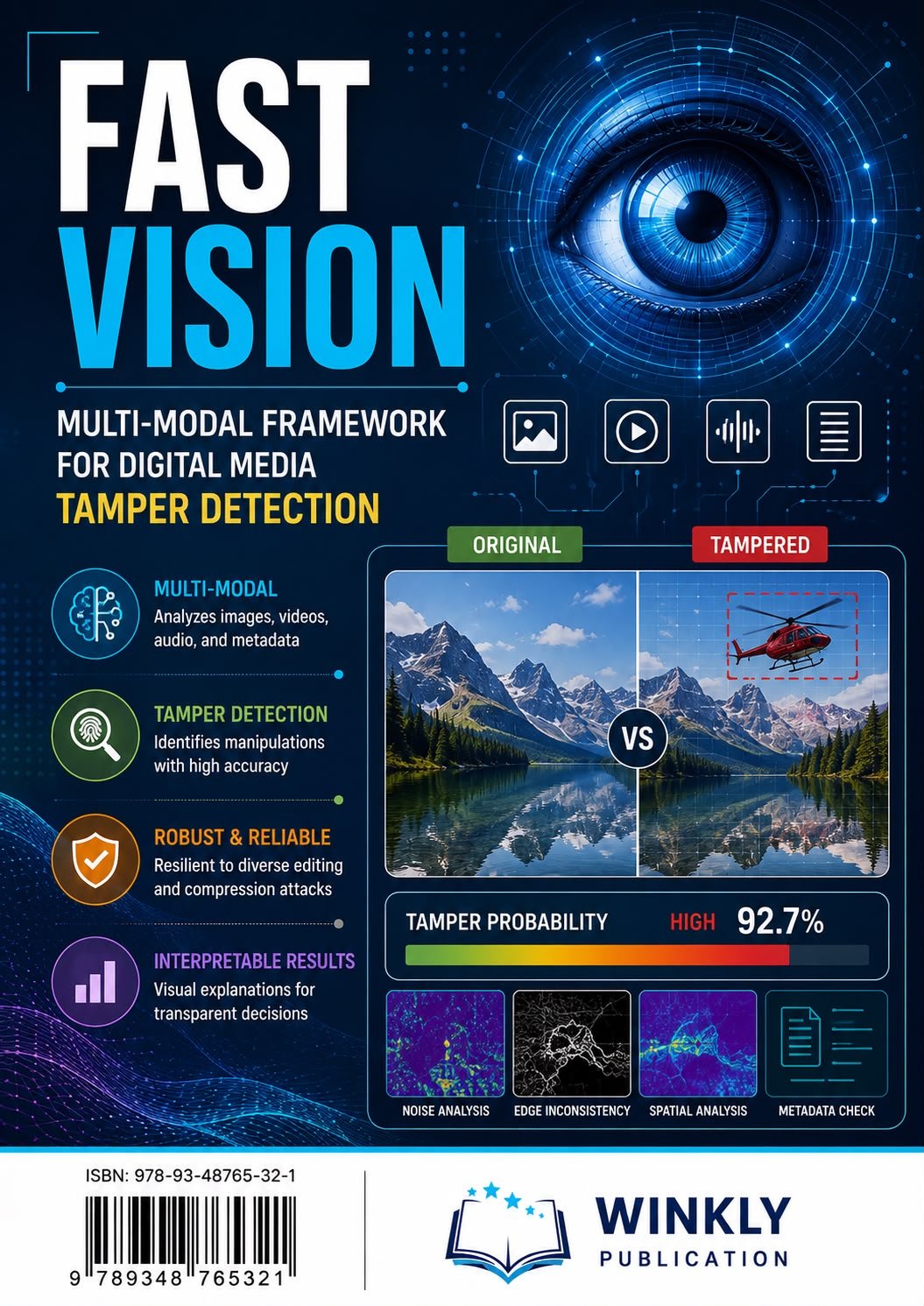 FAST VISION MULTIMODAL FRAMEWORK FOR DIGITAL MEDIA TAMPER DETECTION